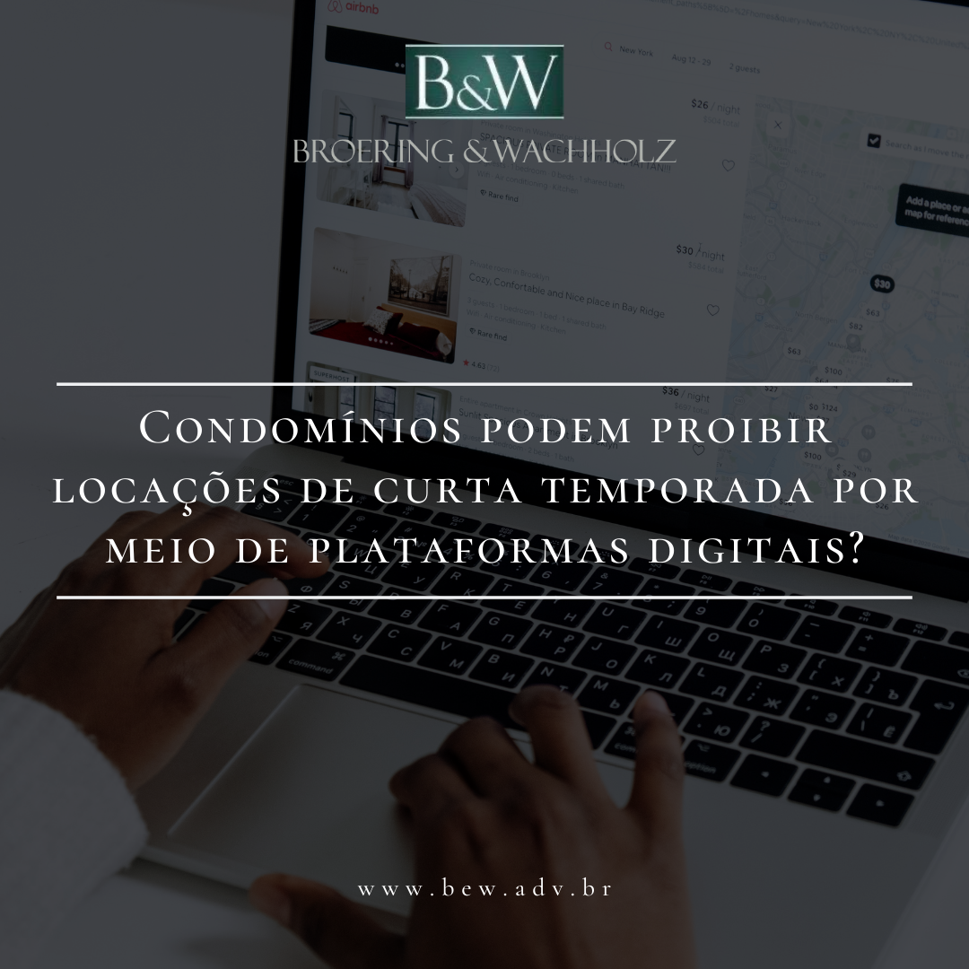Condomínios podem proibir locações por curta temporada por meio de plataformas digitais?