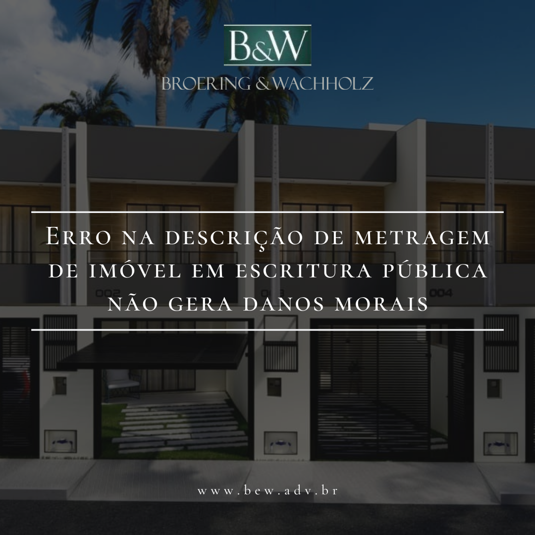 Erro na descrição de metragem de imóvel em Escritura Pública não gera dano moral