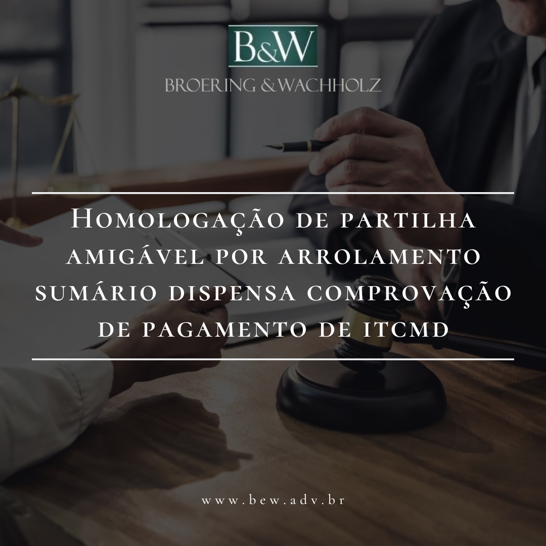Homologação de partilha amigável por arrolamento sumário dispensa comprovação de pagamento de ITCMD