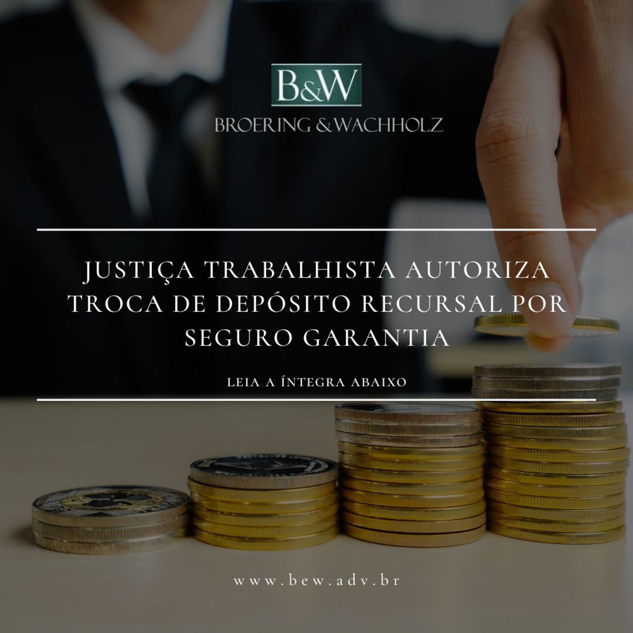 Justiça Trabalhista autoriza troca de depósito recursal por seguro garantia