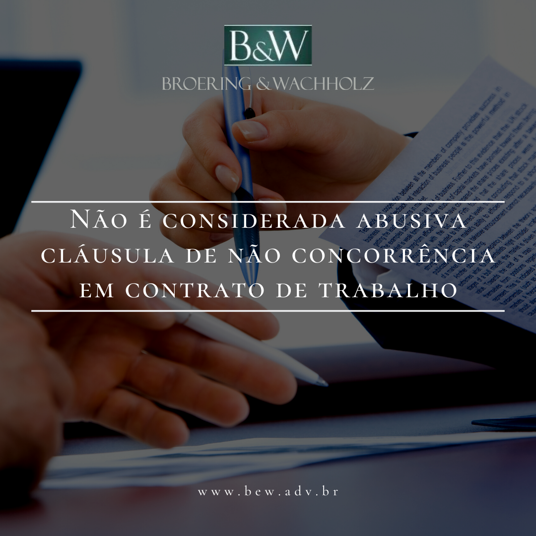 Não é considerada abusiva cláusula de não concorrência em contrato de trabalho