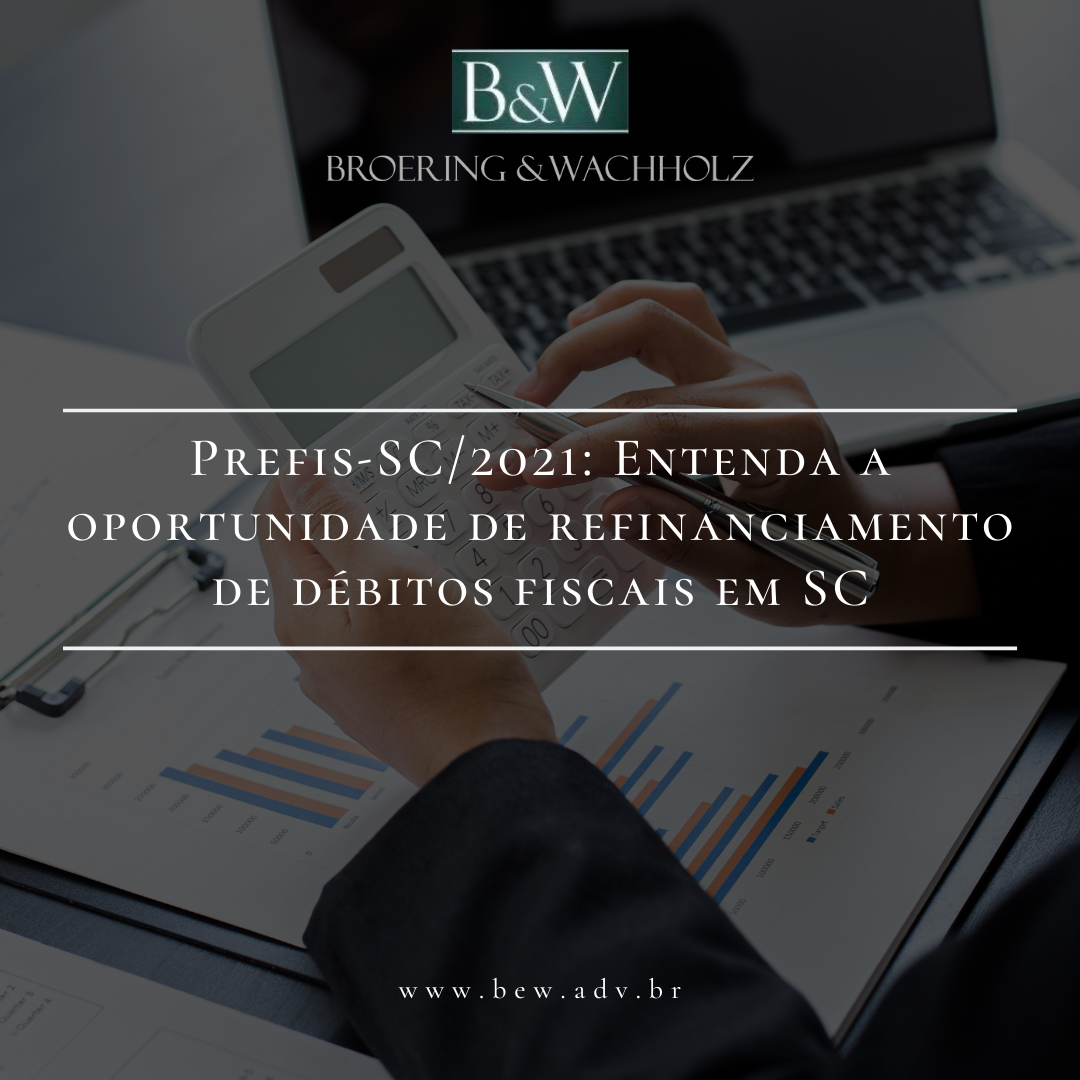 Prefis-SC/2021: Entenda a oportunidade de refinanciamento de débitos fiscais do Estado de SC