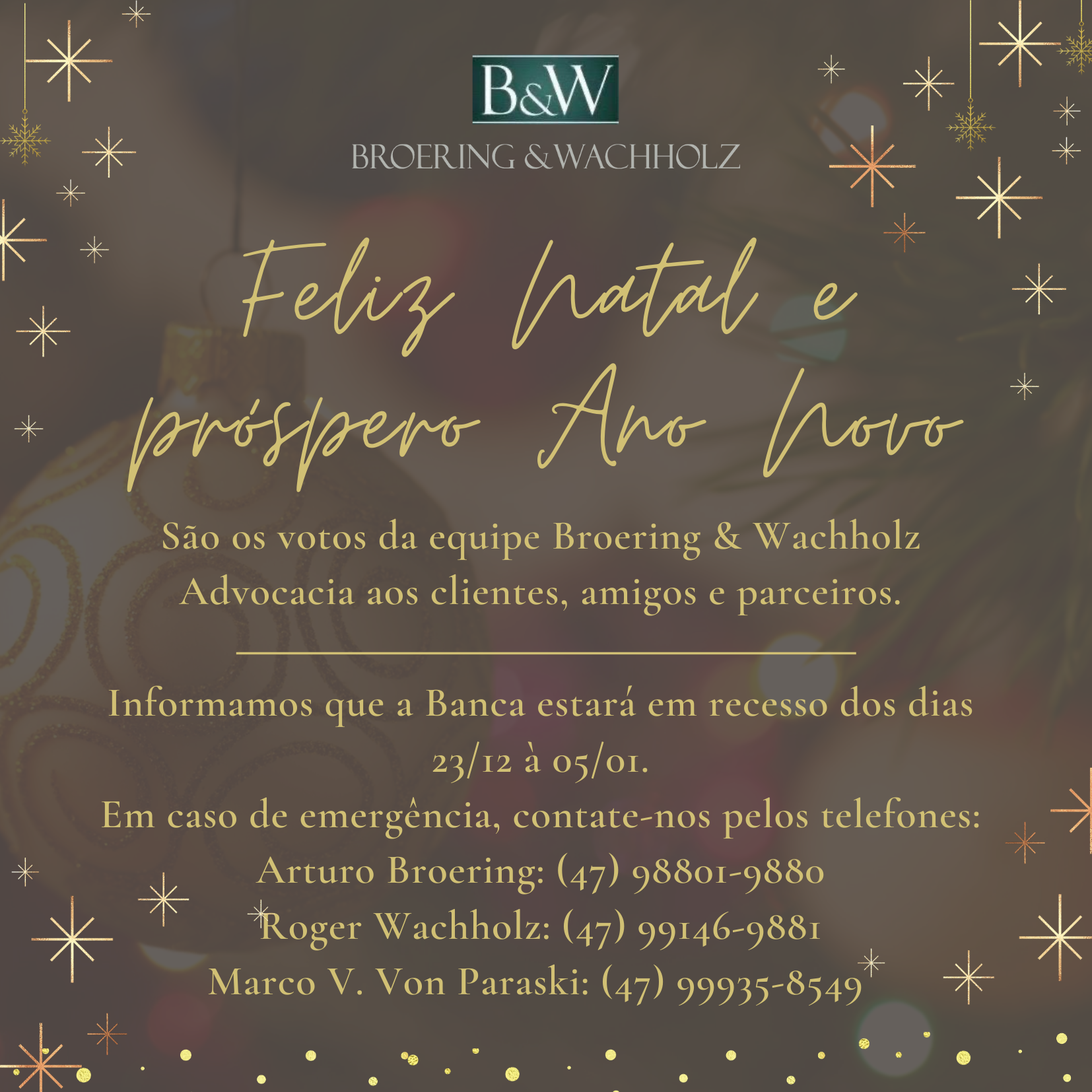Recesso Broering & Wachholz Advocacia