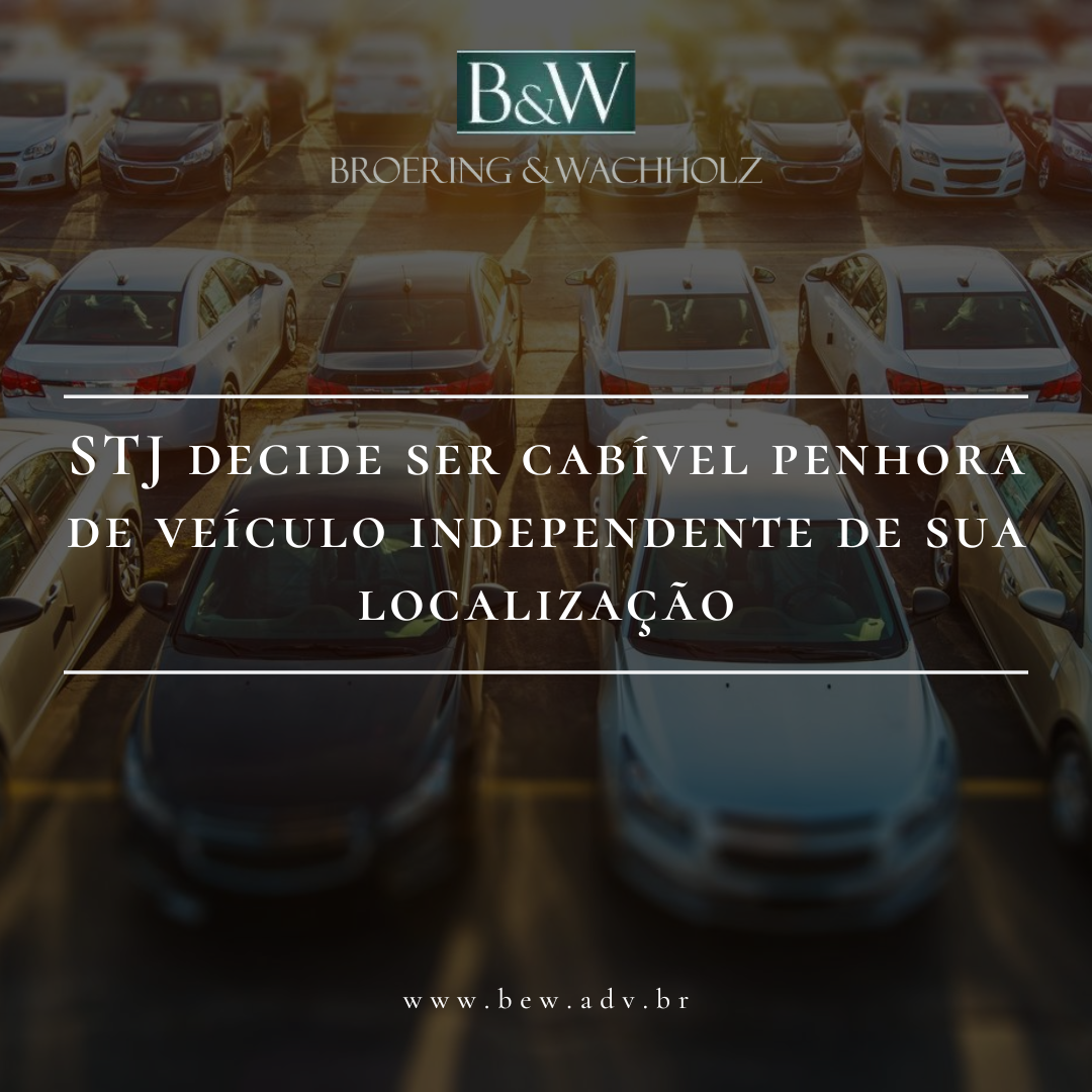 STJ decide ser cabível penhora de veículo independente de sua localização